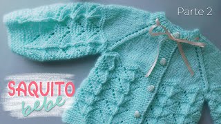 Como tejer un Saquito Jersey Chambrita para bebe a dos agujas Tejido Top Down Parte 2 de 2 [upl. by Esila]