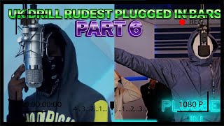 UK DRILL RUDEST PLUGGED IN BARS PART 6 [upl. by Melissa]