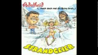 Adelheid mach doch mal die Beine breit von Strandgeier [upl. by Elma]