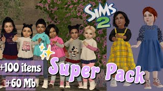 THE SIMS 2  SUPER PACK PARA BEBES 100 ITENS CONTEÚDO PERSONALIZADO [upl. by Yddet]