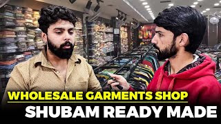 Wholesale Garments shop for startup Entrepreneurs  Shubam readymade 9103311220 9419650793 [upl. by Frayda]