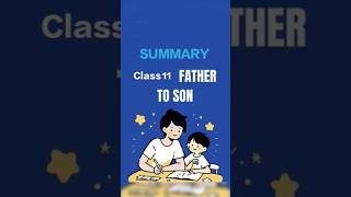 Father to Son class 11 summary  Father to Son English  class11 [upl. by Inig]