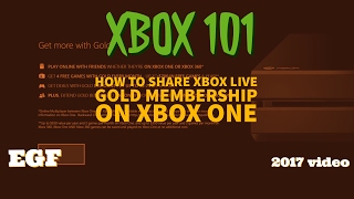 Xbox 101 How to Share Xbox live Gold membership on Xbox One2017 Video [upl. by Yecaw712]