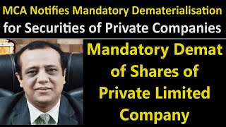 Mandatory Demat of Shares  Mandatory Dematerialisation for Securities of Private Limited Companies [upl. by Bueschel]