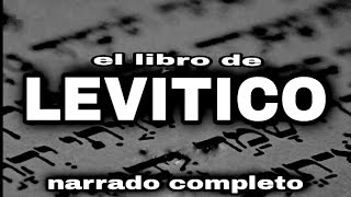 el libro de LEVITICO AUDIOLIBRO narrado completo [upl. by Maybelle]