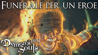 Funerale per un Eroe  Demons Souls Remake 07 [upl. by Arlette]