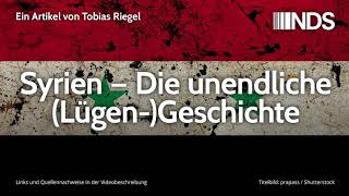 Syrien – Die unendliche LügenGeschichte  Tobias Riegel  NachDenkSeitenPodcast [upl. by Naesar169]