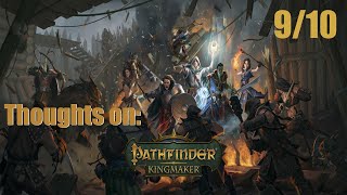 Thoughts on Pathfinder Kingmaker [upl. by Ordnael]