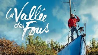 La Vallée des Fous 2024 Sailing Home Life Trailer french eng sub [upl. by Carpet]