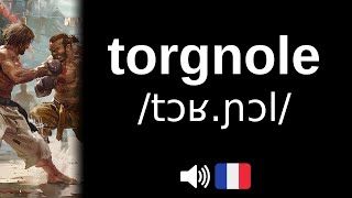 Comment bien prononcer torgnole [upl. by Zelikow44]