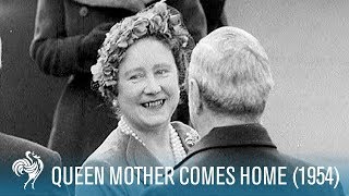 Queen Mother Comes Home 1954  British Pathé [upl. by Akimal]