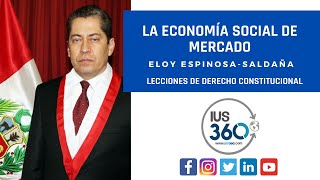 Lecciones de Derecho  La Economía Social de Mercado  Eloy EspinosaSaldaña [upl. by Bast740]