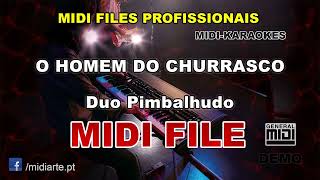 ♬ Midi file  O HOMEM DO CHURRASCO  Duo Pimbalhudo [upl. by Ryon]