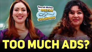 TMKOC amp Its Increasing Promotions  Content vs Ads  Taarak Mehta Ka Ooltah Chashmah [upl. by Nerhtak]