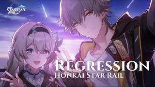 Regression  Honkai Star Rail [upl. by Bahr]