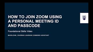 How to Join Zoom Using a Personal Meeting ID and Passcode  Foundational Skills Video [upl. by Sethi]