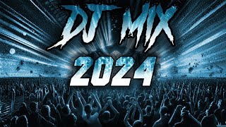 DJ MIX 2024  Mashups amp Remixes of Popular Songs 2024  DJ Remix Club Music Party Mix 2024 🥳 [upl. by Horter]