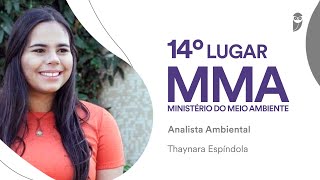 Concurso MMA Thaynara Espíndola aprovada em 14º lugar para o cargo de Analista Ambiental [upl. by Kilah]