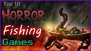 Top 10  Horror Fishing Games [upl. by Drawde]