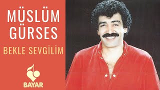 Müslüm Gürses  Bekle Sevgilim [upl. by Bullen]