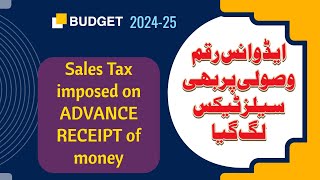 Sales Tax imposed on advance payment received  Budget 202425 [upl. by Jeconiah]