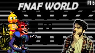 FNAF World is getting INTERESTING  FNAF World pt 5 [upl. by Ahsahtan]