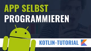 Deine erste AndroidApp in Kotlin programmieren So einfach ist es [upl. by Einwahr844]