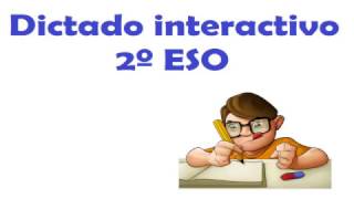 Dictado interactivo 2º ESO Nº4 [upl. by Hako701]