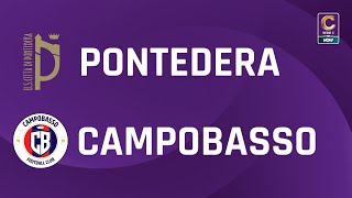 Pontedera  Campobasso 12  Gli Highlights [upl. by Nitram989]