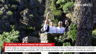 2º Festival da Montanha em Manteigas celebra a natureza e a Serra da Estrela [upl. by Ennayar461]