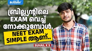 Brilliant Exams make the NEET Exam feel simpler  Suhail K S [upl. by Kosel]