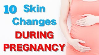 Top 10 Common Skin Changes During Pregnancy Skin Care During Pregnancy [upl. by Higinbotham]