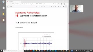 Signal und Messdatenverarbeitung Holger Nobach Kapitel 16 WaveletTransformation [upl. by Kiki]