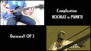 Durarara OP 2  「Complication」 Guitar Cover [upl. by Aracaj]