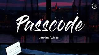 솔직하게 말해줘  Jannine Weigel passcode 가사해석  Passcode 가사해석lyrics [upl. by Cuttler]