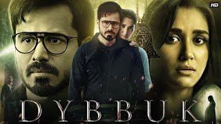 Dybbuk Full Movie in Hindi  Emraan Hashmi  Nikita Dutta  Anil George  Yuri Suri  Review amp Facts [upl. by Enaitsirk77]