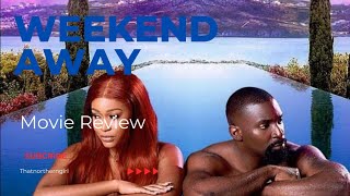 Weekend Away Movie Review Uche Montana and Eso Dike New Nollywood Movie [upl. by Euqinad]