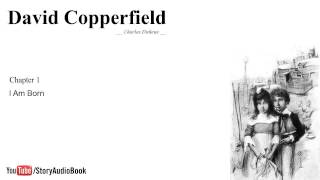 David Copperfield by Charles Dickens  Chapter 1 I Am Born [upl. by Ilysa]