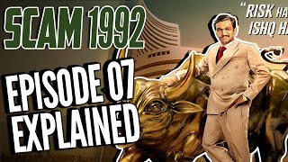 SCAM 1992 Episode 7 full Explained  The Harshad Mehta story  Sony Liv  Movie Narco [upl. by Almap520]