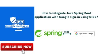 How to integrate Java Spring Boot application with Google signin using OIDC [upl. by Feliks]