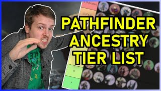 Pathfinder 2e FAVORITE ANCESTRY Tier List [upl. by Fugate]