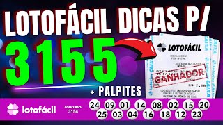 Dicas Lotofacil 3155  Analise 3154 [upl. by Queenie]