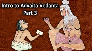 Unchanging Consciousness  Intro to Advaita Vedanta  Part 3 [upl. by Brodsky]