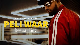 Imran Khan  Peli Waar Chill Remix Unforgettable  Unofficial Music Video 2023 [upl. by Richmal]