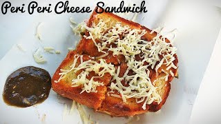 Cheesy Peri Peri Toast Sandwich  Street Style Sandwich Recipe  Cheese Sandwich RecipeStreet Style [upl. by Ahseiyt]