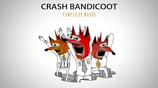 Crash Bandicoot  Pumped Up WOAHs [upl. by Alyks]