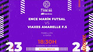 Primera Fútbol Sala Iberdrola  J28  ENCE Marín Futsal  Viaxes Amarelle [upl. by Lance]