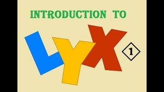 Introduction to LyX  1 Getting started [upl. by Mingche628]