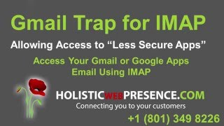 How to Access Gmail or Google Apps using IMAP  Gmail Trap for IMAP Allow Access to Less Secure Apps [upl. by Kinata]