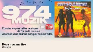 Cassiya  Rève nou ancètre  974Muzik [upl. by Jolee]